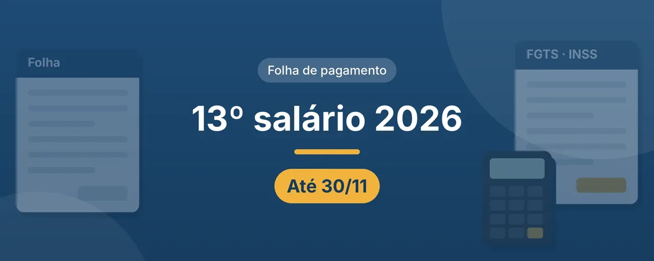 Capa do artigo sobre 13º salário 2026: título centralizado em letras brancas sobre fundo azul, selo Folha de pagamento e etiqueta Até 30/11, com guias da folha e de FGTS e INSS e uma calculadora nas laterais.