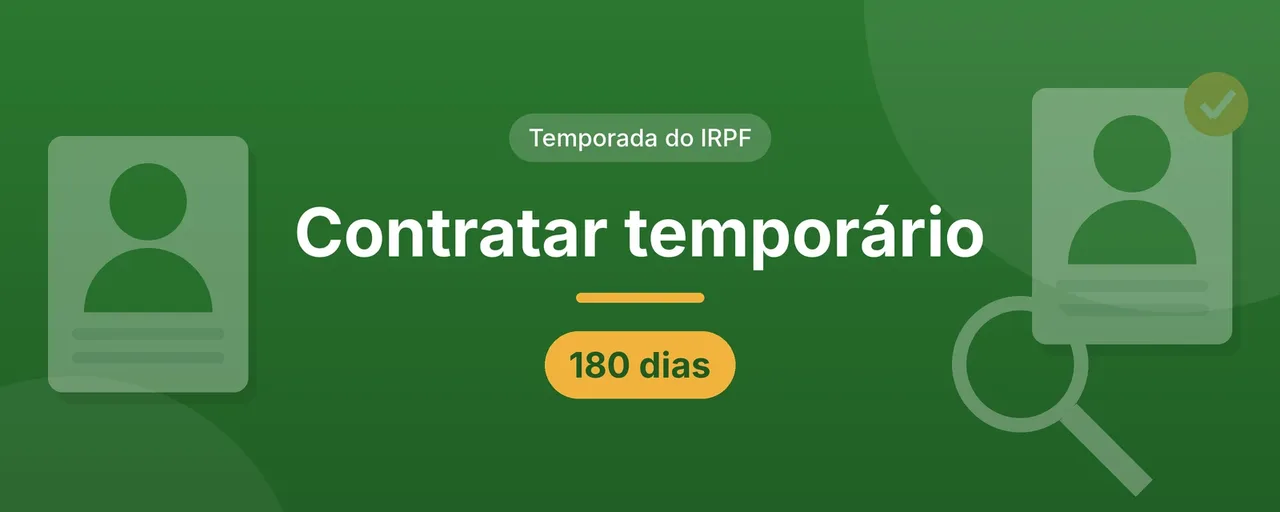 Capa do artigo sobre como contratar temporário no escritório contábil para a temporada do IRPF: título centralizado em letras brancas sobre fundo verde, selo Temporada do IRPF e etiqueta 180 dias, com fichas de candidatos e uma lupa nas laterais.